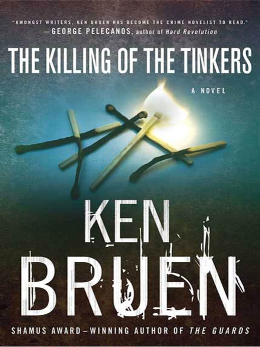 Title details for The Killing of the Tinkers by Ken Bruen - Available